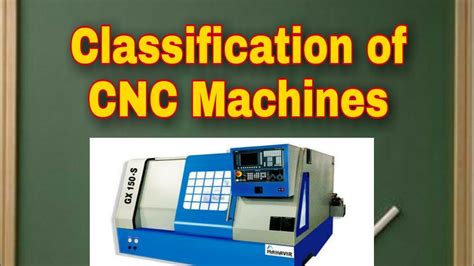 cnc machine classification|classification criteria of industrial machines.